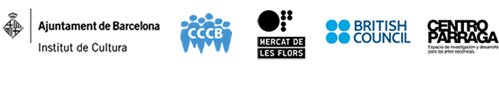 Ajuntament de Barcelona. Institut de Cultura | CCCB | Mercat de les Flores | British Council | Centro Parraga